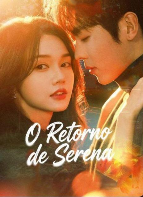 O RETORNO DE SERENA