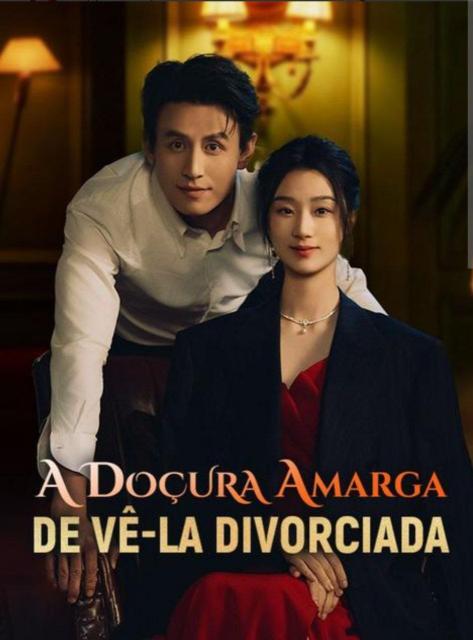 A DOÇURA AMARGA DE VÊ-LA DIVORCIADA   Legendada