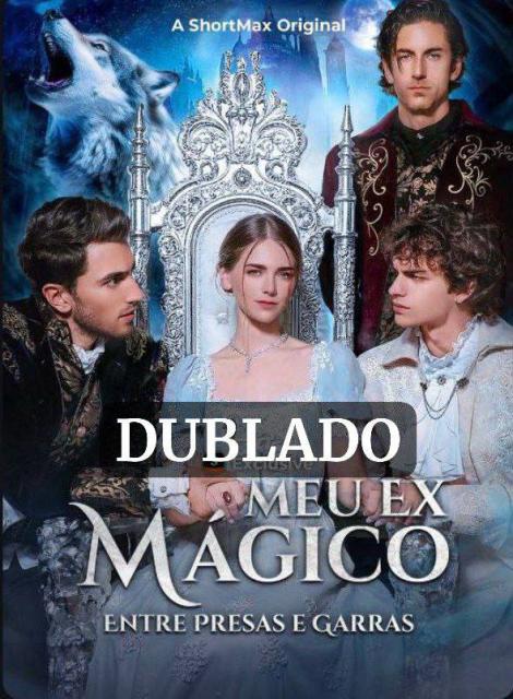 MEU EX MÁGICO ENTRE  PRESAS E GARRAS  (DUBLADO)