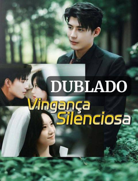 VINGANÇA SILENCIOSA (DUBLADO)