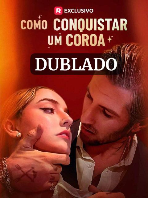 COMO CONQUISTAR UM COROA (DUBLADO)
